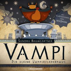 Vampi-Die kleine Vampirfledermaus von Baumgärtner,  Sandra, Swerk,  Ben