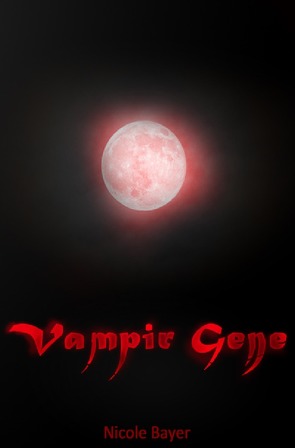 Vampir-Gene von Bayer,  Nicole