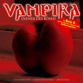 Vampira – Folge 7 von Felsenheimer,  Bela B., Haseney,  Tina, Rode,  Christian, Vampira