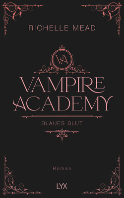 Vampire Academy – Blaues Blut von Link,  Michaela, Mead,  Richelle