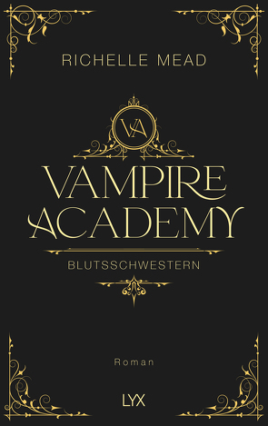 Vampire Academy – Blutsschwestern von Link,  Michaela, Mead,  Richelle