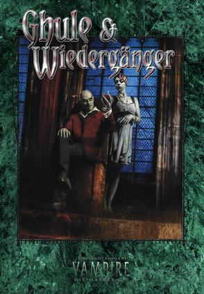 Vampire: Die Maskerade Ghule und Wiedergänger (V20) von Andrew,  Jason, Bodden,  Bill, Coy,  Jennifer, McElroy,  Matt M, Needham,  Karen, Peregrine,  Andrew, Valentinelli,  Matthew Sanderson und Monica, Vir,  Dhaunae De