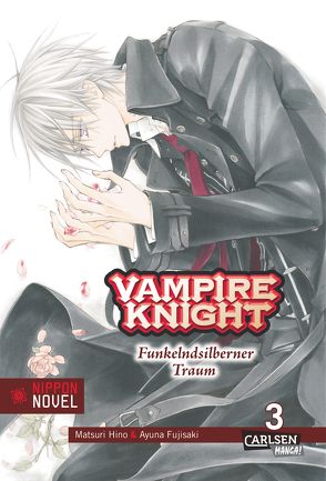 Vampire Knight (Nippon Novel) 3 von Bockel,  Antje, Fujisaki,  Ayuna, Hino,  Matsuri