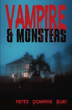Vampire & Monsters von Buri,  Fritz Dominik