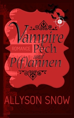 Vampire, Pech und P(f)annen von Snow,  Allyson