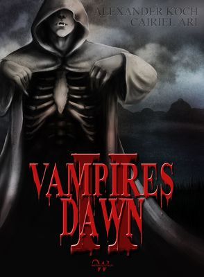 Vampires Dawn 2 von Ari,  Cairiel, Koch,  Alexander