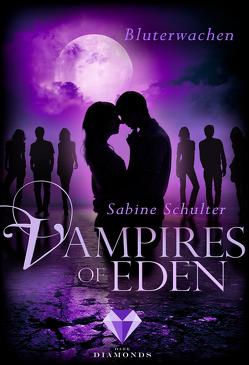 Vampires of Eden: Bluterwachen (Der Spin-off zur romantischen Vampir-Reihe Melody of Eden) von Schulter,  Sabine