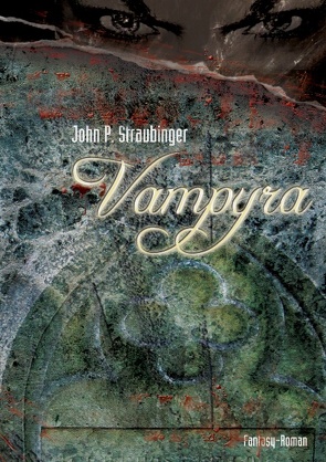 Vampyra von Straubinger,  John P.
