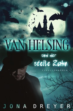 Van Helsing und der steile Zahn von Dreyer,  Jona