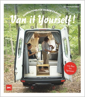 Van it Yourself! von Mans,  Rafael, Mans,  Ute