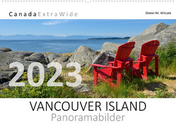 VANCOUVER ISLAND Panoramabilder (Wandkalender 2023 DIN A2 quer) von Wilczek,  Dieter-M.