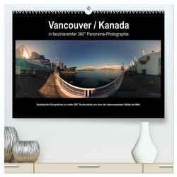 Vancouver / Kanada in faszinierender 360° Panorama-Photographie (hochwertiger Premium Wandkalender 2024 DIN A2 quer), Kunstdruck in Hochglanz von Portele,  Copyright by AmosArtwork,  Armin