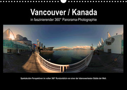 Vancouver / Kanada in faszinierender 360° Panorama-Photographie (Wandkalender 2023 DIN A3 quer) von by AmosArtwork,  Copyright, Portele,  Armin