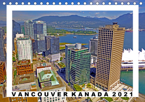 Vancouver Kanada Kalender 2021 (Tischkalender 2021 DIN A5 quer) von Berndt,  Stefan
