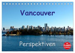 Vancouver Perspektiven (Tischkalender 2024 DIN A5 quer), CALVENDO Monatskalender von Schön,  Berlin,  Andreas