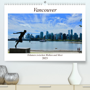 Vancouver – Träumen zwischen Wolken und Meer (Premium, hochwertiger DIN A2 Wandkalender 2023, Kunstdruck in Hochglanz) von Anders,  Holm