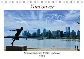 Vancouver – Träumen zwischen Wolken und Meer (Tischkalender 2019 DIN A5 quer) von Anders,  Holm