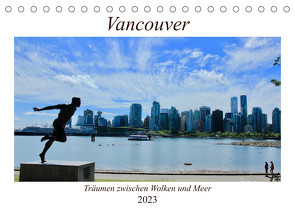 Vancouver – Träumen zwischen Wolken und Meer (Tischkalender 2023 DIN A5 quer) von Anders,  Holm