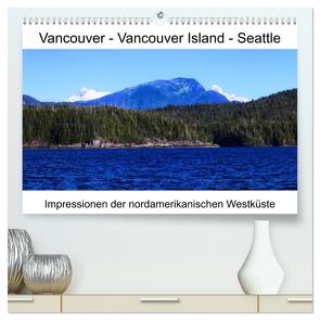 Vancouver – Vancouver Island – Seattle (hochwertiger Premium Wandkalender 2024 DIN A2 quer), Kunstdruck in Hochglanz von Eberschulz,  Lars