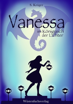 Vanessa im Königreich der Lichter von Krüger,  Sofie
