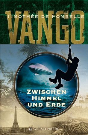 Vango – Zwischen Himmel und Erde von Fombelle,  Timothée de, Grebing,  Sabine, Scheffel,  Tobias