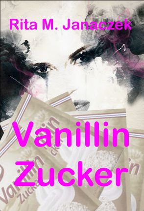 Vanillinzucker von Janaczek,  Rita M