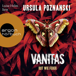 Vanitas – Rot wie Feuer von Helm,  Luise, Poznanski,  Ursula