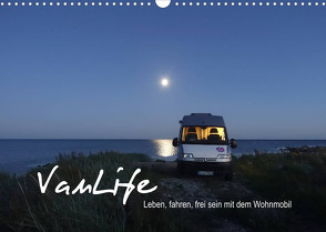 Vanlife – Leben, fahren, frei sein mit dem Wohnmobil (Wandkalender 2023 DIN A3 quer) von Flachmann,  Susanne