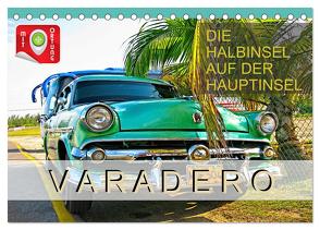 Varadero – Die Halbinsel auf der Hauptinsel (Tischkalender 2024 DIN A5 quer), CALVENDO Monatskalender von Plesky,  Roman