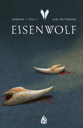 Vardari – Eisenwolf (Bd. 1) von Lendt,  Dagmar, Mißfeldt,  Dagmar, Pettersen,  Siri