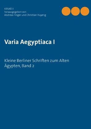 Varia Aegyptiaca I von Finger,  Andreas, Huyeng,  Christian