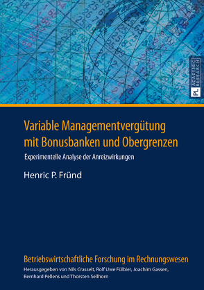 Variable Managementvergütung mit Bonusbanken und Obergrenzen von Fründ,  Henric P.