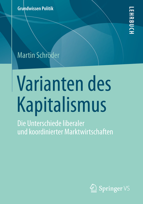 Varianten des Kapitalismus von Schröder,  Martin