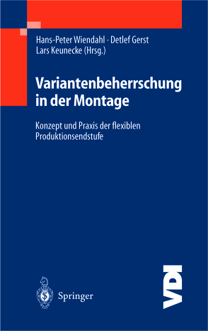 Variantenbeherrschung in der Montage von Gerst,  Detlef, Keunecke,  Lars, Wiendahl,  Hans-Peter