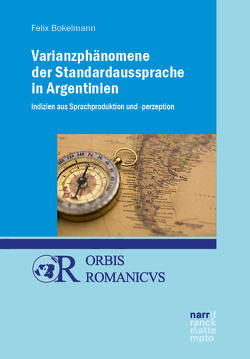 Varianzphänomene der Standardaussprache in Argentinien von Bokelmann,  Felix