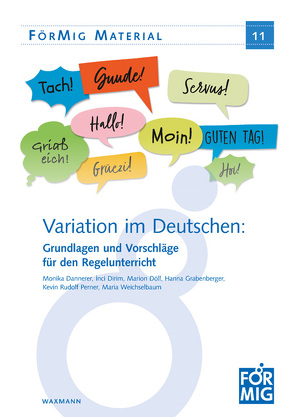 Variation im Deutschen: Grundlagen und Vorschläge für den Regelunterricht von Dannerer,  Monika, Dirim,  Inci, Döll,  Marion, Grabenberger,  Hanna, Perner,  Kevin Rudolf, Weichselbaum,  Maria