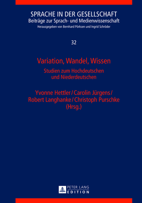 Variation, Wandel, Wissen von Hettler,  Yvonne, Jürgens,  Carolin, Langhanke,  Robert, Purschke,  Christoph