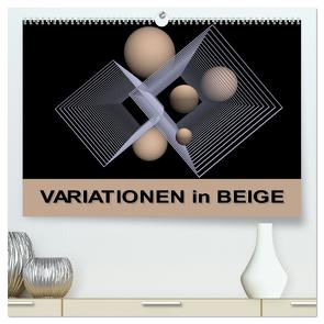 VARIATIONEN in BEIGE (hochwertiger Premium Wandkalender 2024 DIN A2 quer), Kunstdruck in Hochglanz von IssaBild,  IssaBild