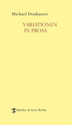 Variationen in Prosa von Donhauser,  Michael