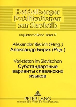 Varietäten im Slavischen- Су стандартные варианты славянских языков von Bierich,  Alexander