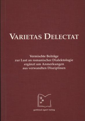 Varietas delectat von Altmann,  Gabriel, Bauer,  Roland, Berschin,  Helmut, Fröhlich,  Harald, Kattenbusch,  Dieter