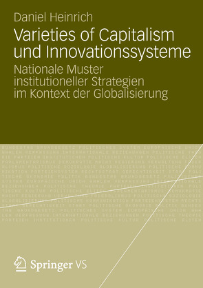 Varieties of Capitalism und Innovationssysteme von Heinrich,  Daniel