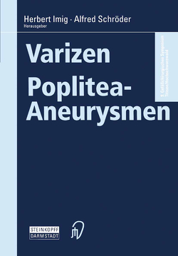 Varizen · Poplitea-Aneurysmen von Imig,  Herbert, Schroeder,  A.