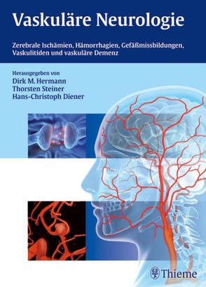 Vaskuläre Neurologie von Diener,  Hans-Christoph, Hermann,  Dirk M., Steiner,  Thorsten