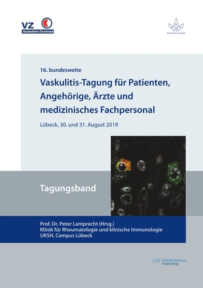 Vaskulitis-Tagung für Patienten, Angehörige, Ärzte und medizinisches Fachpersonal von Lamprecht,  Peter