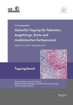Vaskulitis-Tagung für Patienten, Angehörige, Ärzte und medizinisches Fachpersonal von Lamprecht,  Peter