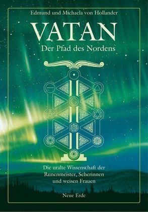 Vatan – der Pfad des Nordens von Hollander,  Edmund von, Hollander,  Michaela von
