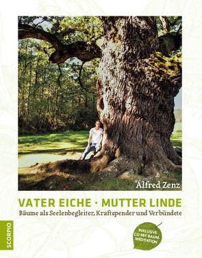 Vater Eiche, Mutter Linde von Zenz,  Alfred