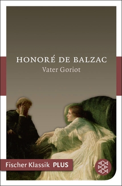 Vater Goriot von Balzac,  Honoré de, Etzel,  Gisela