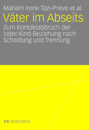 Väter im Abseits von Kaindl,  Markus, Kapella,  Olaf, Klepp,  Doris, Krenn,  Benedikt, Seyyed-Hashemi,  Setare, Tazi-Preve,  Mariam Irene, Titton,  Monica